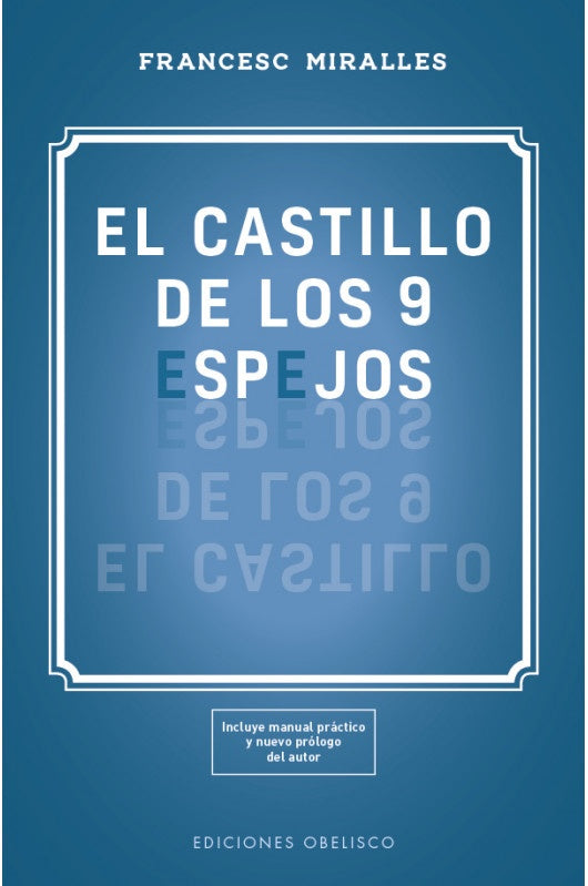 EL CASTILLO DE LOS 9 ESPEJOS*. | Francesc Miralles