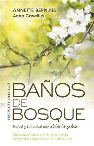 BAÑOS DE BOSQUE. | ANNETTE BERNJUSANNETTE BERNJUS