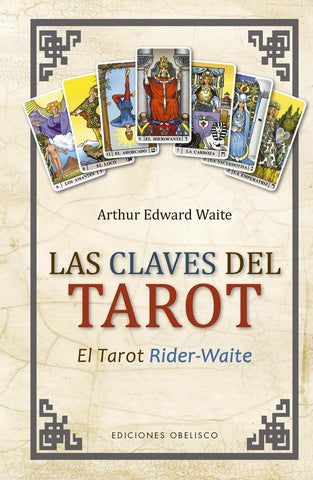 LAS CLAVES DEL TAROT.. | Arthur Edward Waite