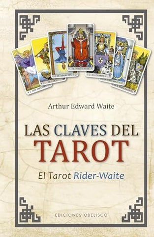 LAS CLAVES DEL TAROT.. | Arthur  Edward Waite