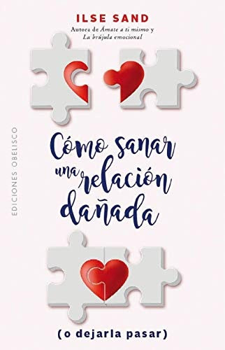 Cómo sanar una relación dañada  | Ilse  Sand