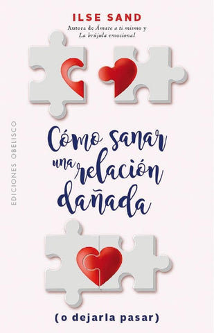 Cómo sanar una relación dañada  | Ilse  Sand