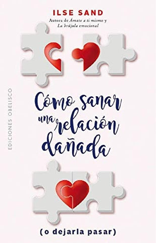 Cómo sanar una relación dañada  | Ilse  Sand