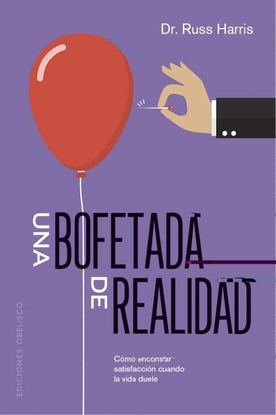 UNA BOFETADA DE REALIDAD.. | Dr. Russ  Harris