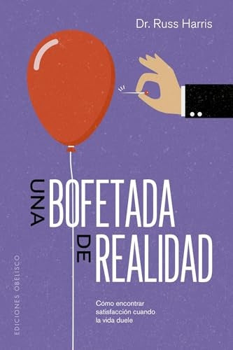 UNA BOFETADA DE REALIDAD.. | Dr. Russ  Harris