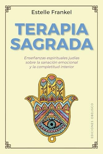 TERAPIA SAGRADA*. | Estelle Frankel