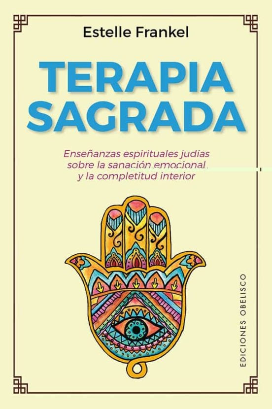 TERAPIA SAGRADA*. | Estelle Frankel