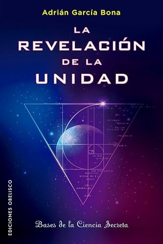 La revelación de la unidad | Adrián  García Bona