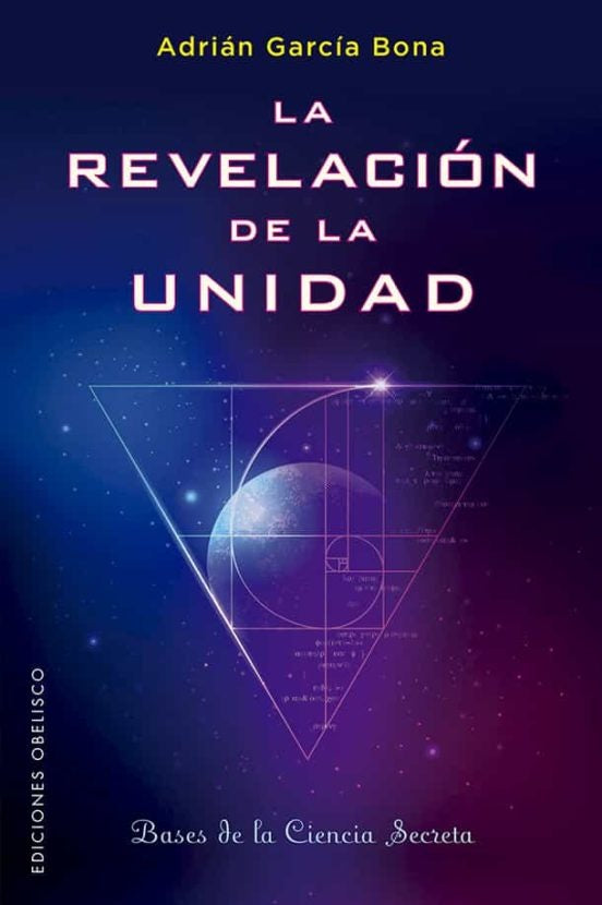 La revelación de la unidad | Adrián  García Bona