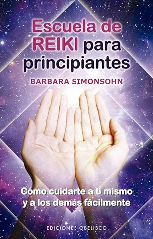 ESCUELA DE REIKI PARA PRINCIPIANTES* | BARBARA SIMONSOHN
