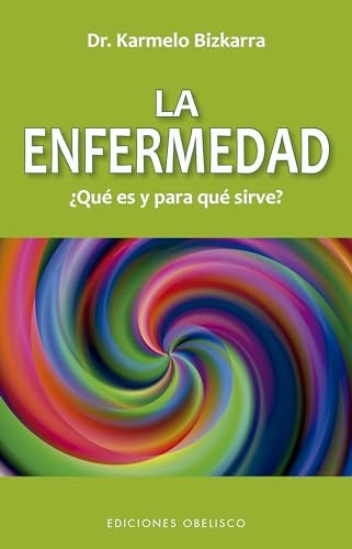 La enfermedad | Dr. Karmelo Bizkarra