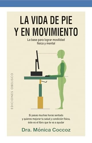 La vida de pie y en movimiento | Dra. Mónica  Coccoz