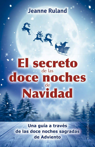 EL SECRETO EN LAS DOCE NOCHES DE NAVIDAD | Jeanne Ruland