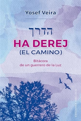 HA DEREJ (EL CAMINO).. | Yosef Veira