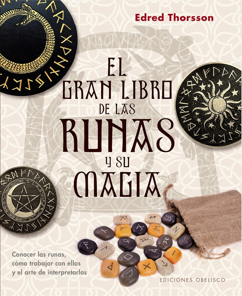 EL GRAN LIBRO DE LAS RUNAS Y SU MAGIA. | Edred Thorsson