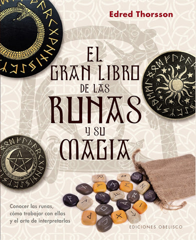 EL GRAN LIBRO DE LAS RUNAS Y SU MAGIA. | Edred Thorsson