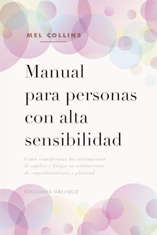 MANUAL PARA PERSONAS CON ALTA SENSIBILIDAD*. | MEL  COLLINS
