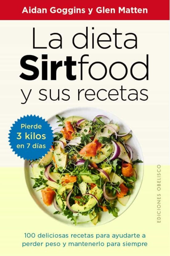 La dieta sirtfood y sus recetas * | Aidan Goggins