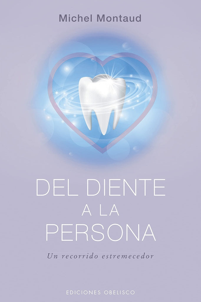 DEL DIENTE A LA PERSONA.. |  MICHEL  MONTAUD