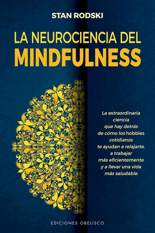 La neurociencia del mindfulness | Stan Rodski