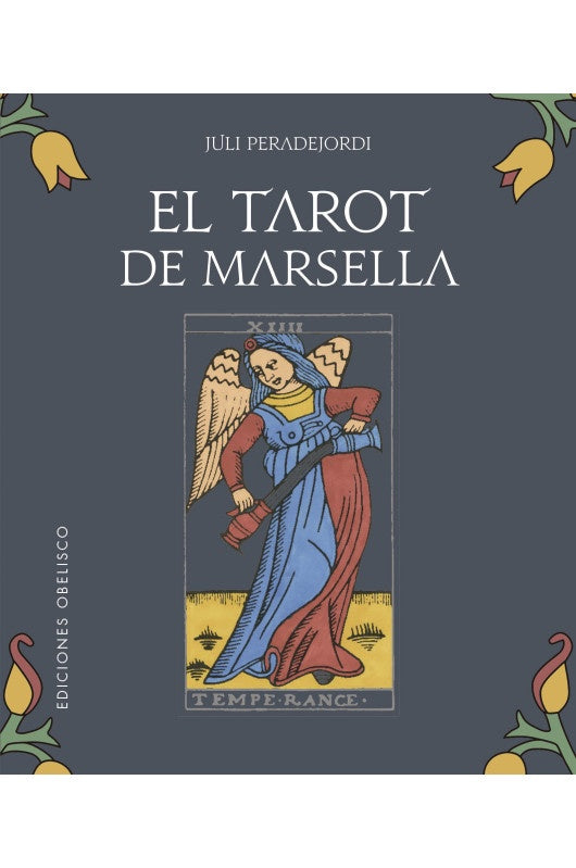 EL TAROT DE MARSELLA.. | Juli Peradejordi