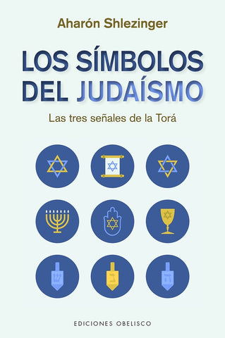 Los símbolos del judaísmo | Aharón Shlezinger