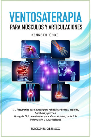 VENTOSATERAPIA PARA MÚSCULOS Y ARTICULACIONES.. | KENNETH  CHOI