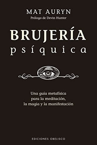 BRUJERÍA PSÍQUICA. | MAT AURYN