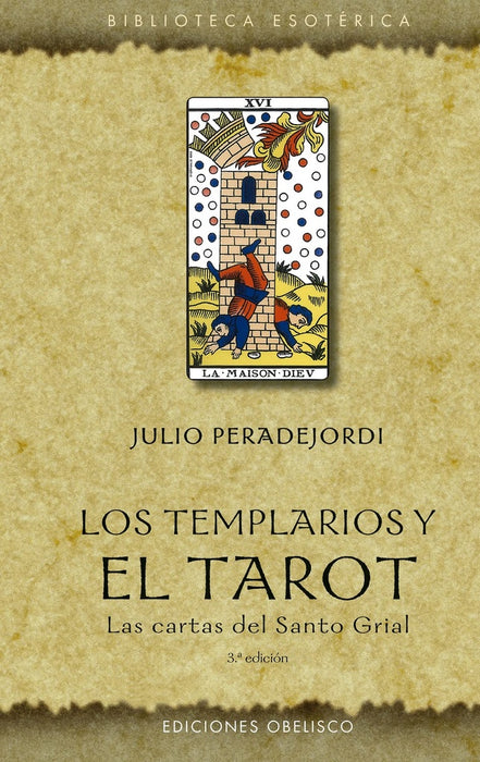 LOS TEMPLARIOS Y EL TAROT.. | Julio Peradejordi
