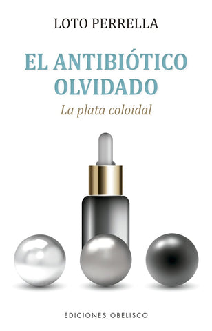 EL ANTIBIÓTICO OLVIDADO | LOTO PARRELLA