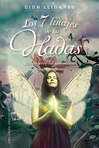LOS 7 LINAJES DE LAS HADAS.. | Nina Llinares