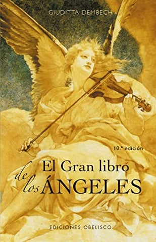 EL GRAN LIBRO DE LOS ÁNGELES.. | GIUDITTA DEMBECH