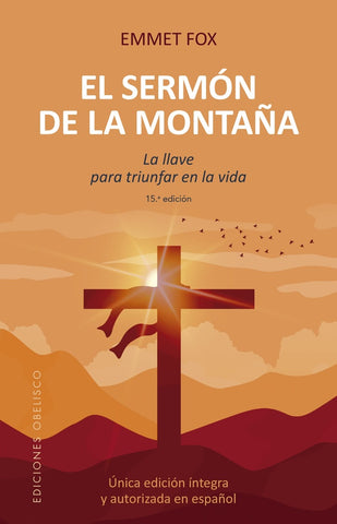 EL SERMÓN DE LA MONTAÑA.. | Emmet Fox