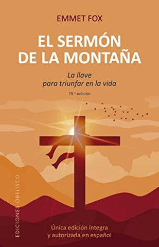 EL SERMÓN DE LA MONTAÑA.. | Emmet Fox