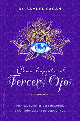 CÓMO DESPERTAR EL TERCER OJO.. | Samuel Sagan