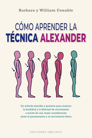 COMO APRENDER LA TECNICA ALEXANDER | Barbara Conable
