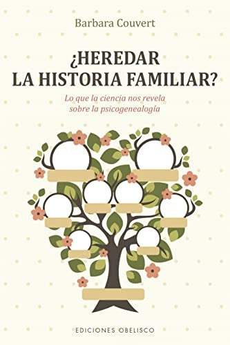 HEREDAR LA HISTORIA FAMILIAR.. | BARBARA  COUVERT