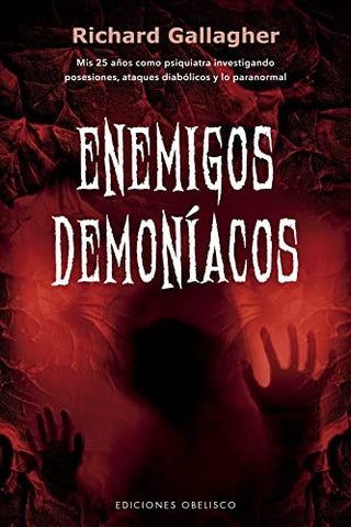 ENEMIGOS DEMONÍACOS..* | RICHARD  GALLAGHER