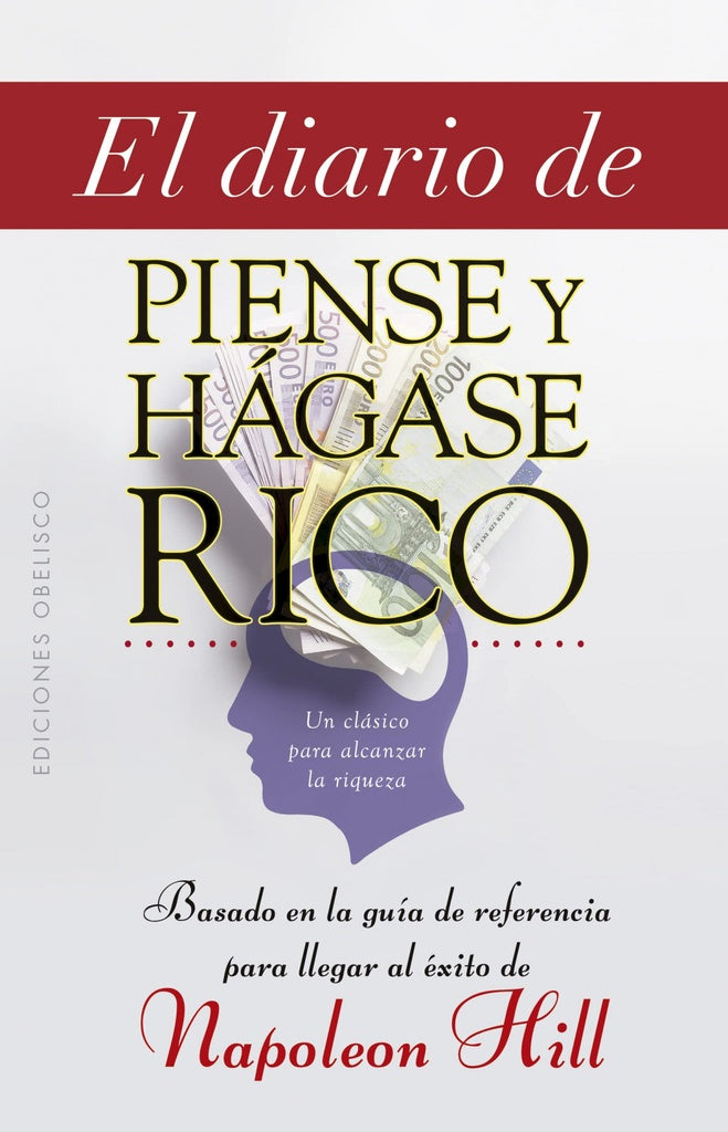 El diario de piense y hágase rico* | Napoleon Hill