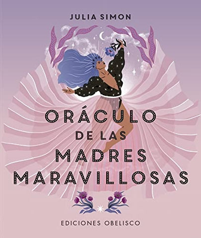 ORÁCULO DE LAS MADRES MARAVILLOSAS  + cartas*.. | Julia  Simon