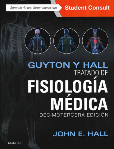 GUYTON Y HALL. TRATADO DE FISIOLOGÍA MÉDICA.. | JOHN E.  HALL