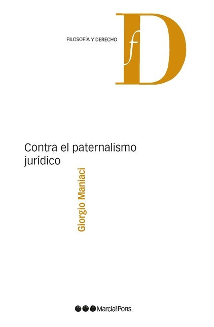 Contra el paternalismo jurídico | Giorgio Maniaci