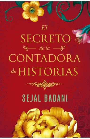EL SECRETO DE LA CONTADORA DE HISTORIAS | Sejal Badani