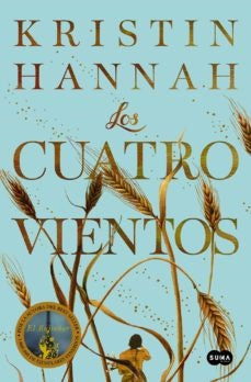 LOS CUATRO VIENTOS*. | Kristin Hannah