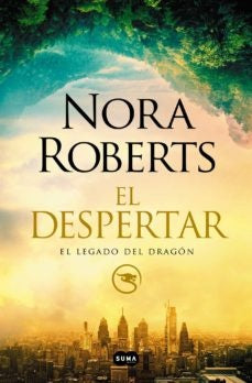 EL DESPERTAR  (EL LEGADO DEL DRAGÓN I).. | Nora Roberts