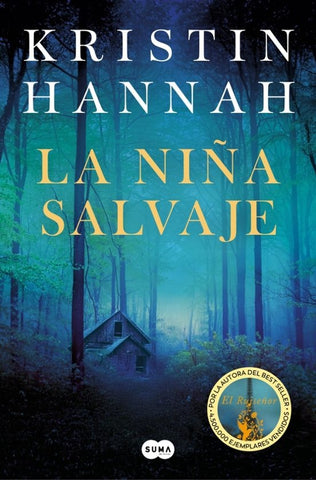 LA NIÑA SALVAJE.. | Kristin Hannah