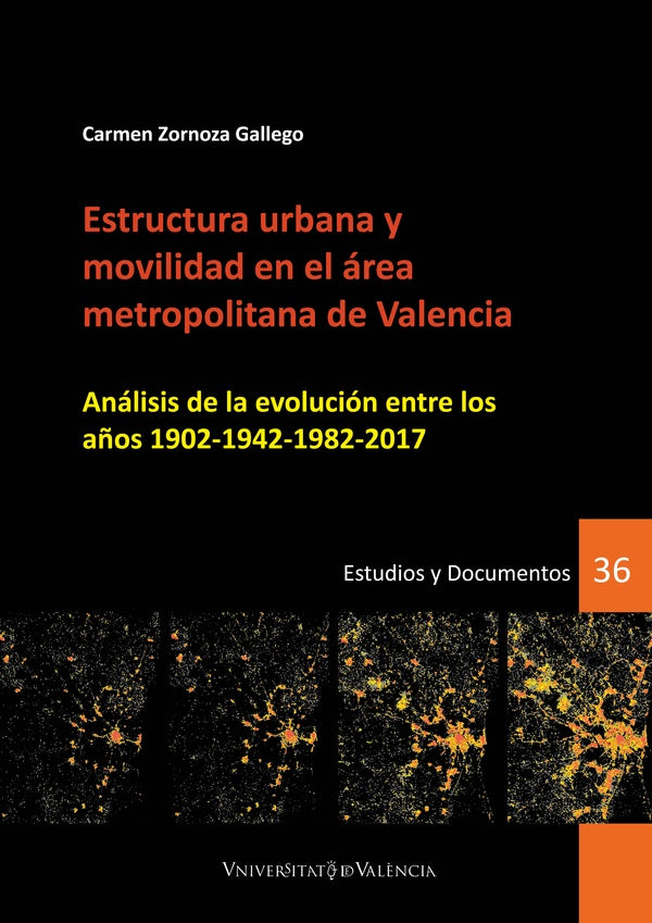 Estructura urbana y movilidad en el área metropolitana de Valencia | Carmen Zornoza Gallego