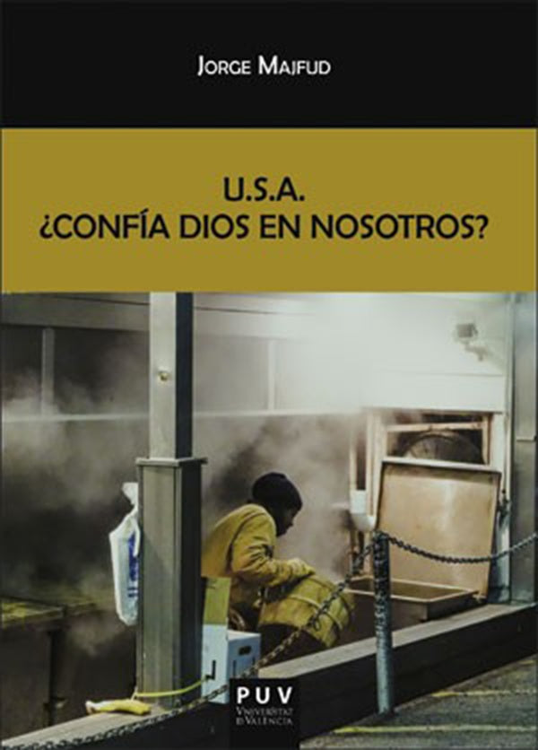 U.S.A. ¿Confía Dios en nosotros? | Jorge Majfud