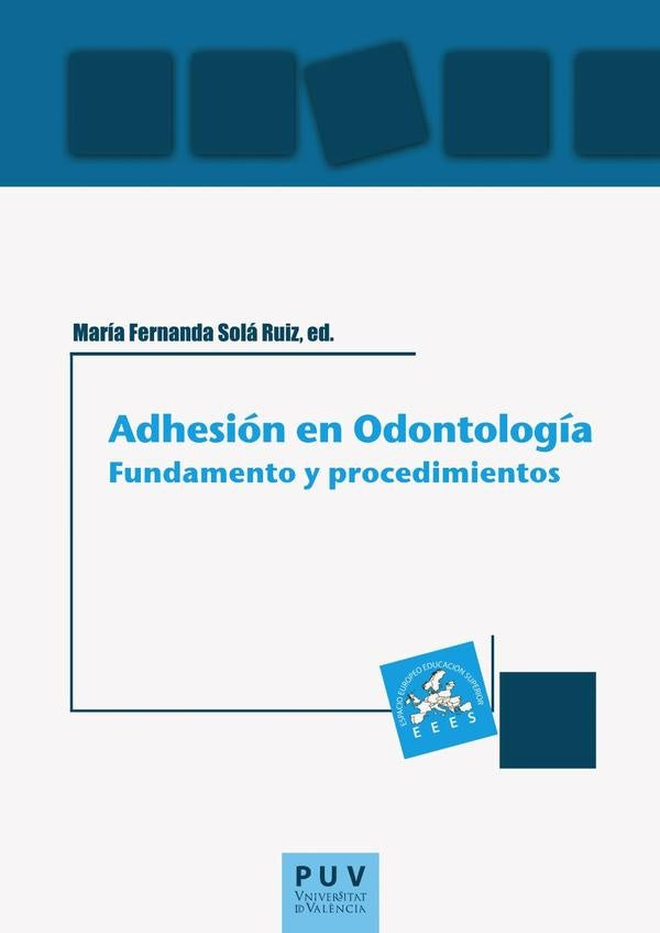 Adhesión en Odontología: fundamento y procedimientos | Autores Varios, Autores Varios y otros