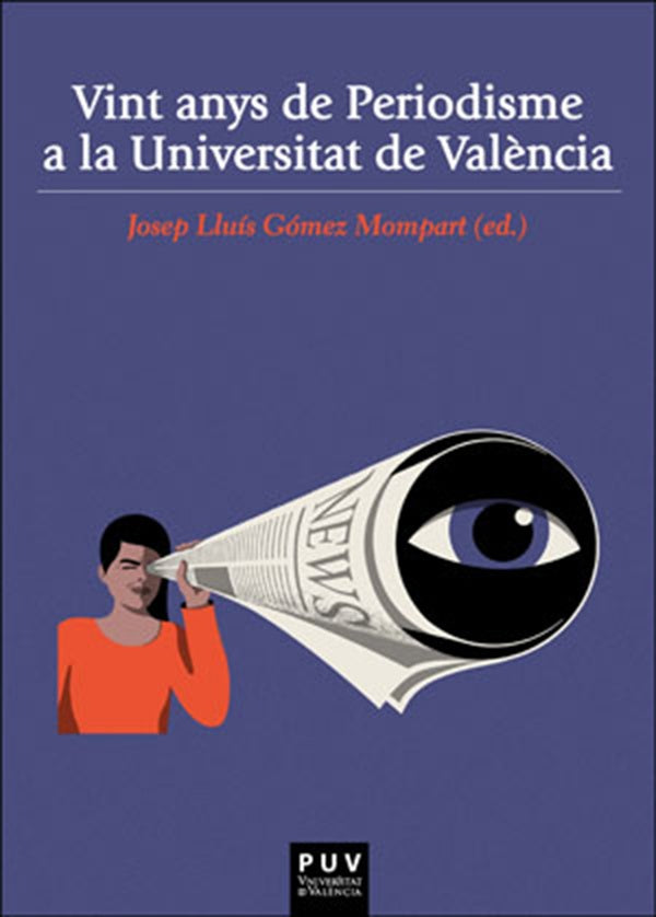 Vint anys de Periodisme a la Universitat de València | Autores Varios, Autores Varios y otros